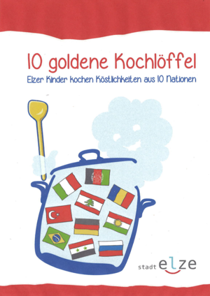 "10 goldene Kochlöffel" - das Kinderkochbuch
